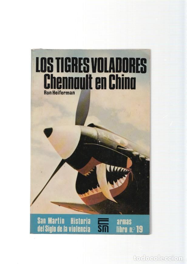 Libri di seconda mano: San Martin Armas libro numero 19: Los tigres voladores Chennoult en China - Ron Heiferman