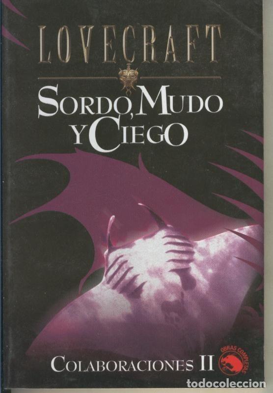 Libros: Biblioteca Lovecraft numero 07: Colaboraciones II: Sordo, mudo y ciego - Lovecrat