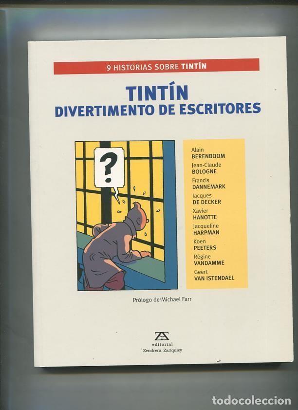 Libros: LIbro: Tintin: divertimento de escritores: 9 historias sobre Tintin - Michael Farr (prologo)