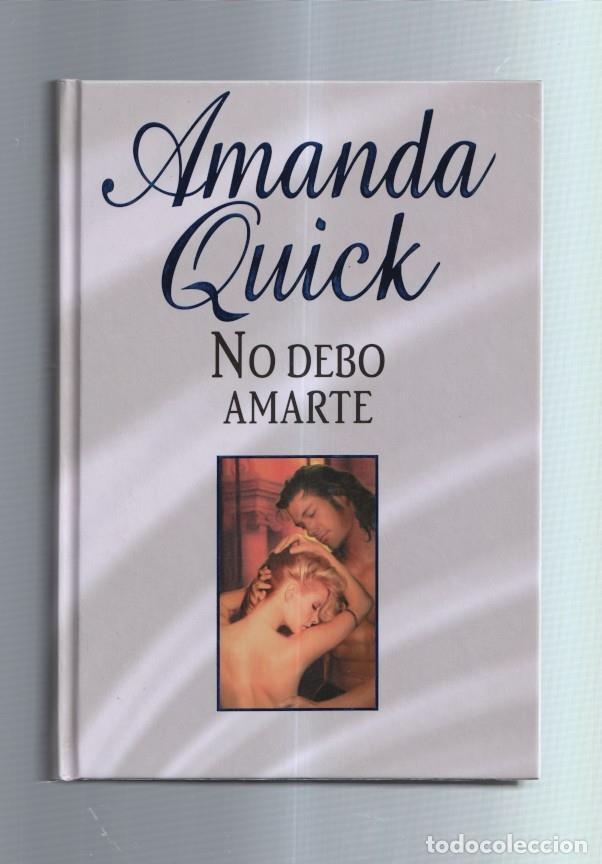Libros: No debo amarte - Amanda Quick - Foto 1