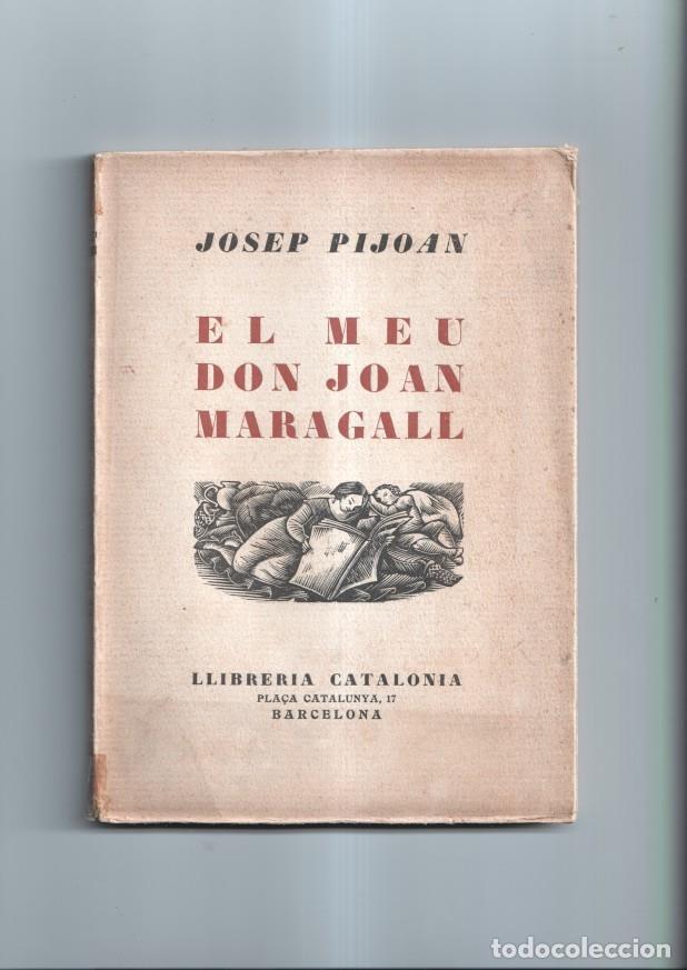 Libros: El meu Don Joan Maragall - Josep Pijoan