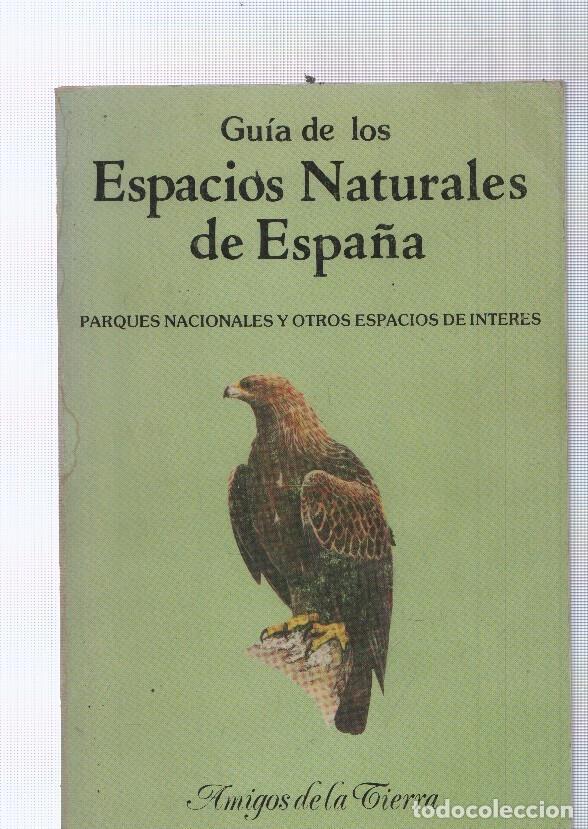 Libri di seconda mano: Guia de los espacios naturales de Espa&ntilde;a, Parques nacionales y otros espacios - varios