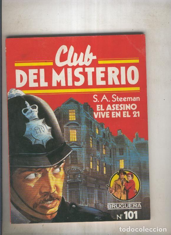 Libros: Bruguera: Club del Misterio numero 101: El asesino vive en el 21 - S.A. Steeman