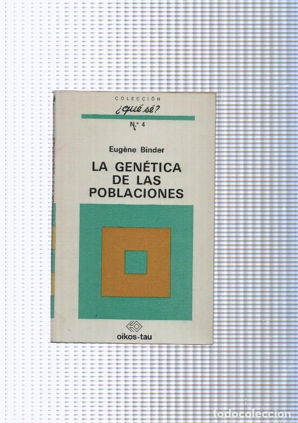 Libros: coleccion QUE SE ? numero 04: La genetica de las poblaciones - Eugene Binder - Foto 1