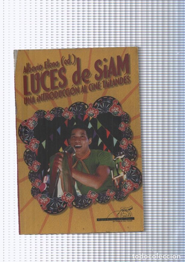 Libros: Luces de Siam. Una introduccion al cine Tailandes - varios - Foto 1