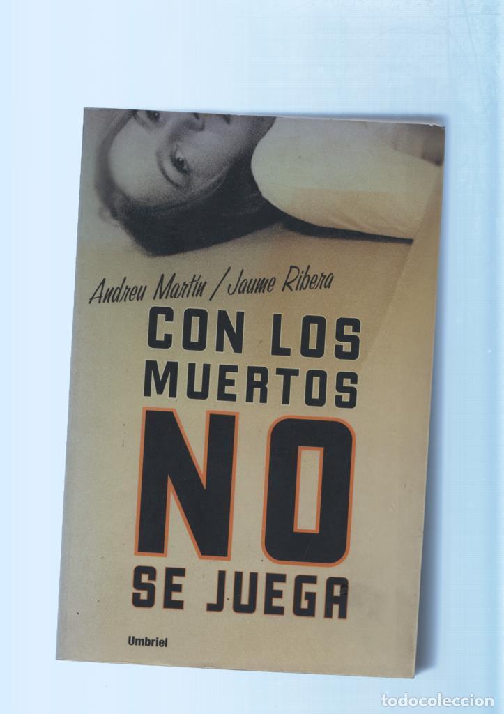 B&uuml;cher: Con los muertos no se juega - Andreu Martin y Jaume Ribera