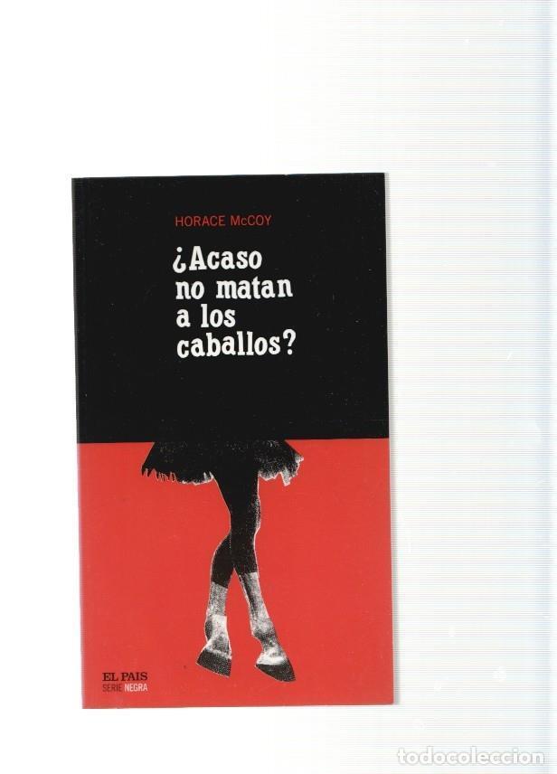 Libros: Acaso no matan a los caballos - Horace McCoy - Foto 1