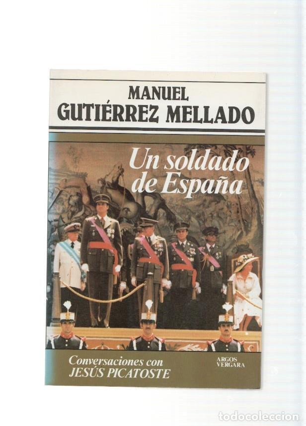 B&uuml;cher: Un soldado de Espa&ntilde;a. Conversaciones con Jesus Picatoste - Manuel Gutierrez Mellado