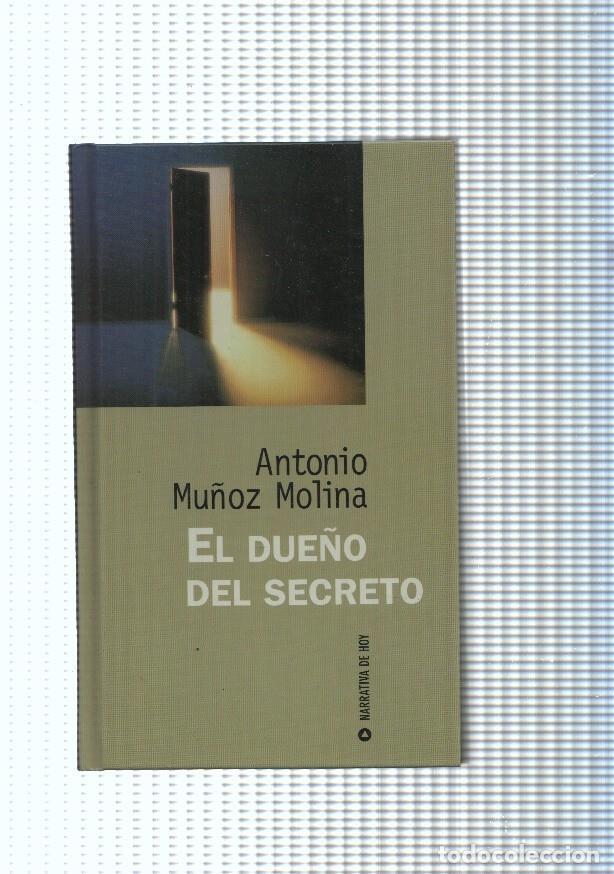 B&uuml;cher: Narrativa de Hoy: El due&ntilde;o del secreto - Antonio Mu&ntilde;oz Molina