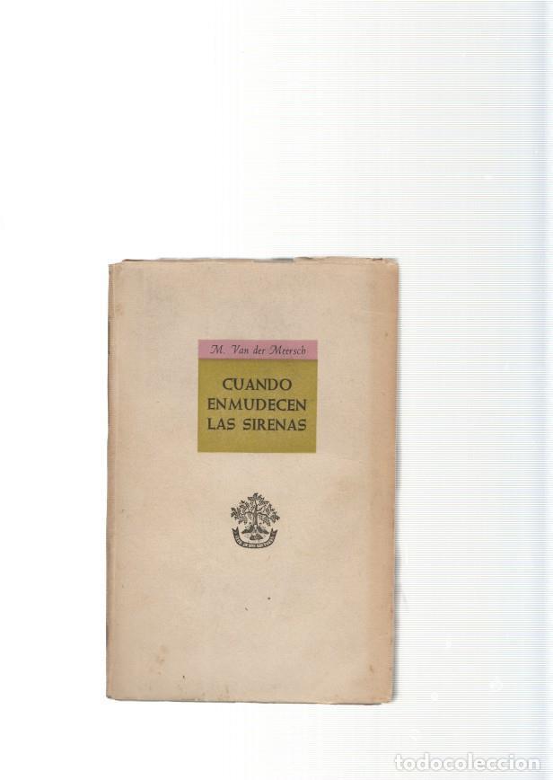 Libros: Cuando enmudecen las sirenas - M. Van der Mersch - Foto 1