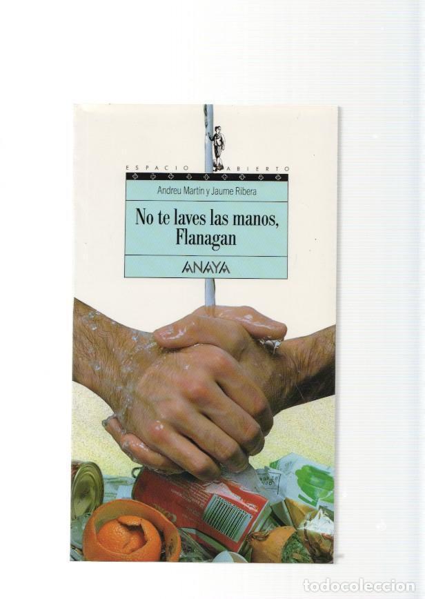 Libri di seconda mano: No te laves las manos, Flanagan - Andreu Martin y Jaume Ribera