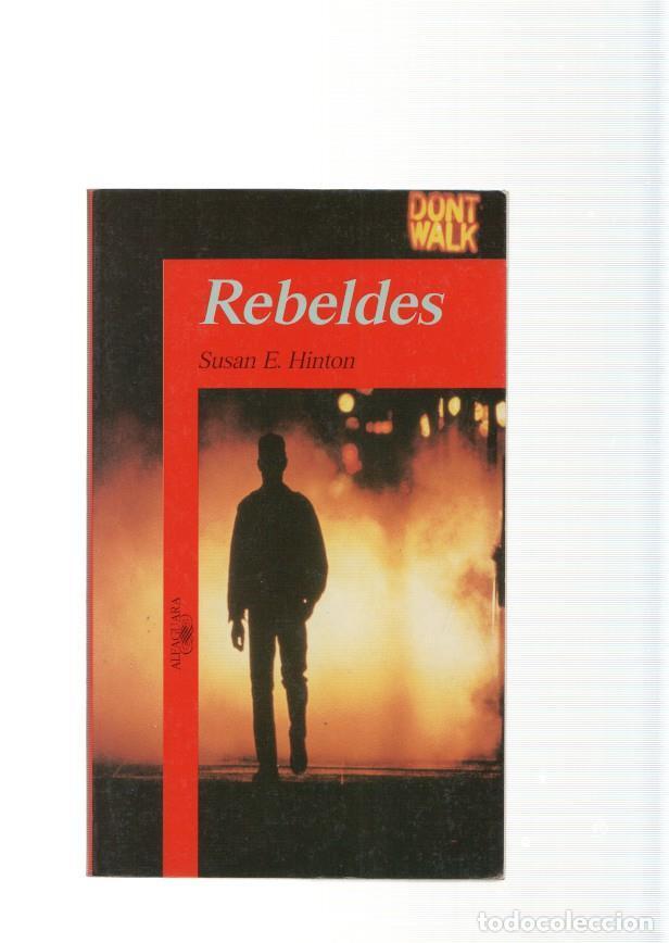 Libros: Rebeldes - Susan E. Hinton - Foto 1