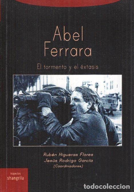 B&uuml;cher: El tormento y el &eacute;xtasis - Abel Ferrara
