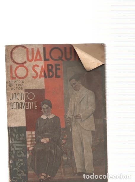 Libri di seconda mano: Cualquiera lo sabe. Comedia en tres actos - Jacinto Benavente
