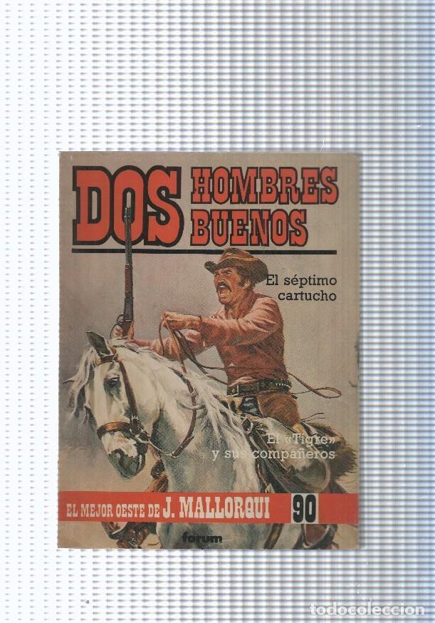Libri di seconda mano: Dos Hombres Buenos num.90: El septimo cartucho-El tigre y sus compa&ntilde;eros - J. Mallorqui