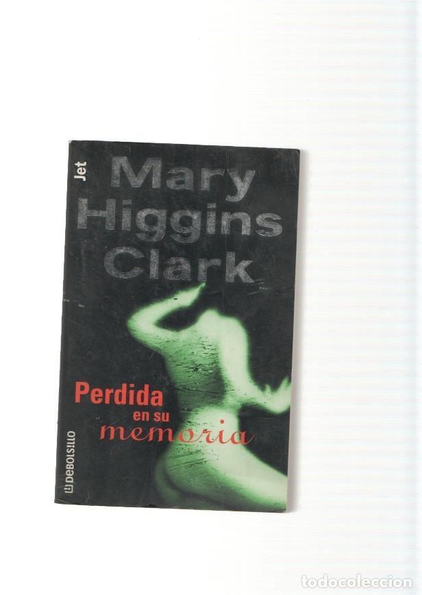 Libros: Perdida en su memoria - Mary Higgins Clark - Foto 1