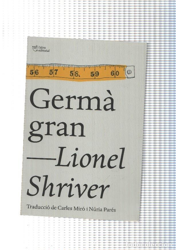 Libros: Germa gran - Lionel Shriver - Foto 1