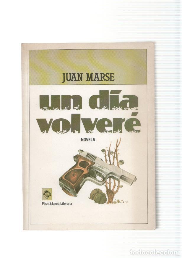 Libros: Un dia volvere - Juan Marse - Foto 1