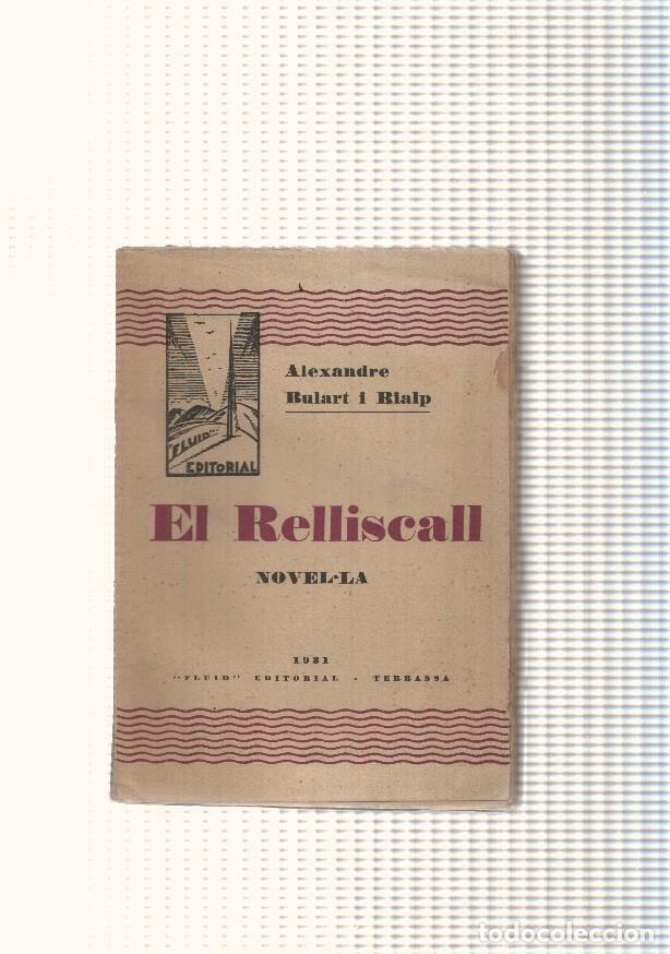 Libros: El relliscall - Alexandre Bulart i Rialp - Foto 1
