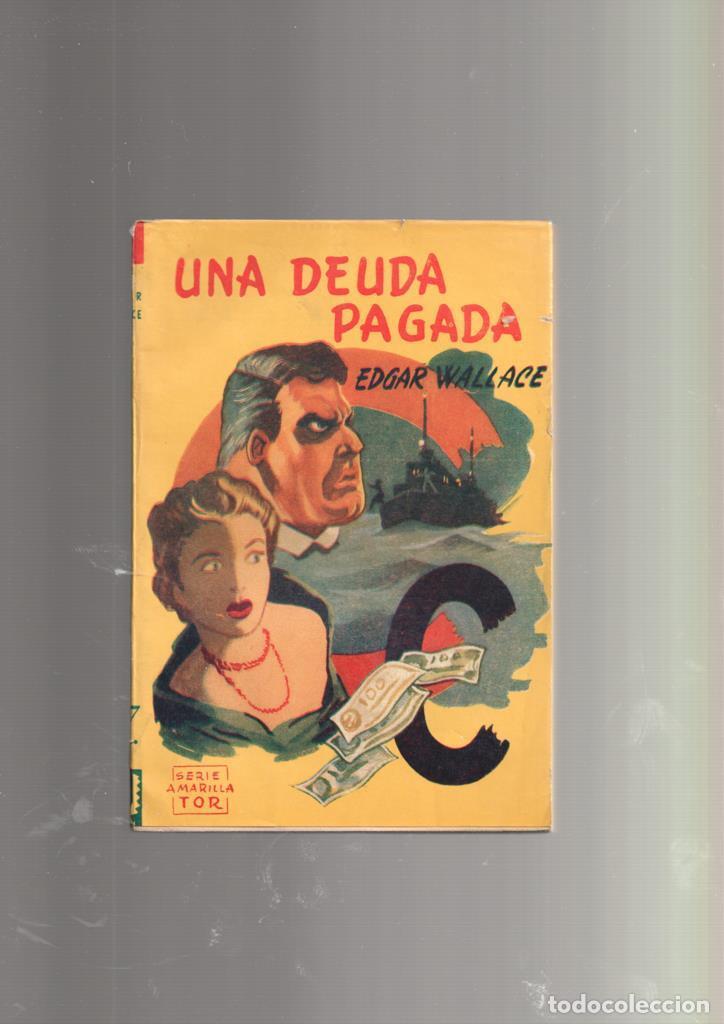 Libros: Serie Amarilla numero 127: Una deuda pagada - Edgar Wallace - Foto 1
