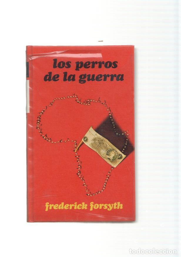 Libros: Los perros de la guerra - Frederick Forsyth - Foto 1