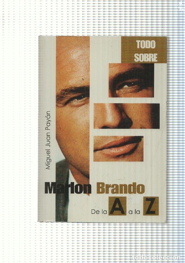 Libros: Todo sobre Marlon Brando. de la A a la Z - Miguel Juan Payan