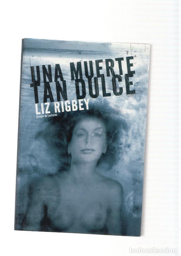 Libros: Una muerte tan dulce - Liz Rigbey - Foto 1