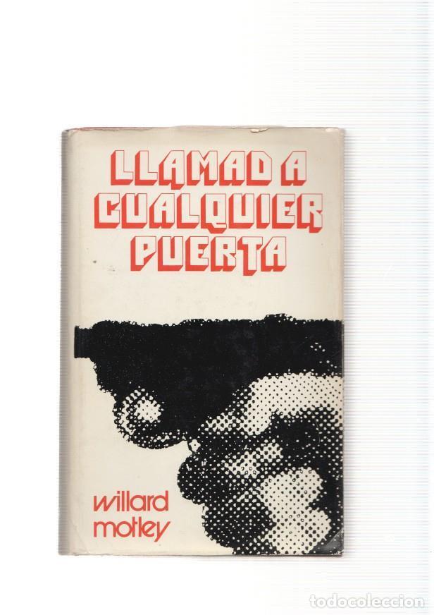 Libros: Llamad a cualquier puerta - Willard Motley - Foto 1