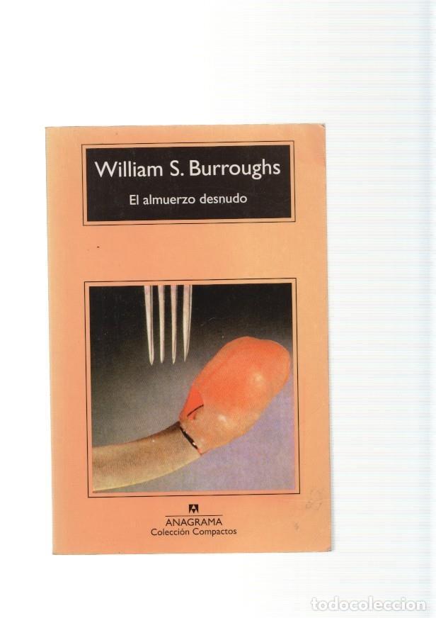 Libros: El almuerzo desnudo - William S. Burroughs - Foto 1