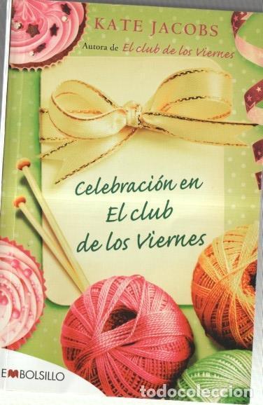 Libros: Celebracion en el club de los viernes - Katge Jacobs - Foto 1