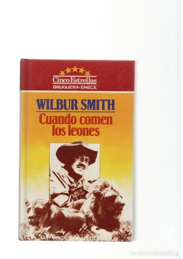 Libros: Coleccion Cinco Estrellas numero 95: Cuando comen los leones - Wilbur Smith - Foto 1