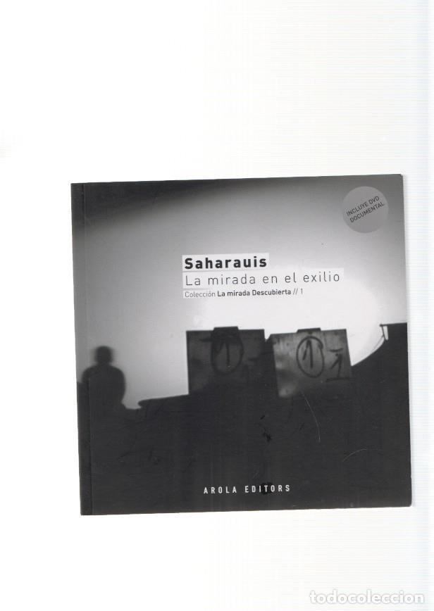 Libros: Saharauis. La mirada en el exilio - varios - Foto 1