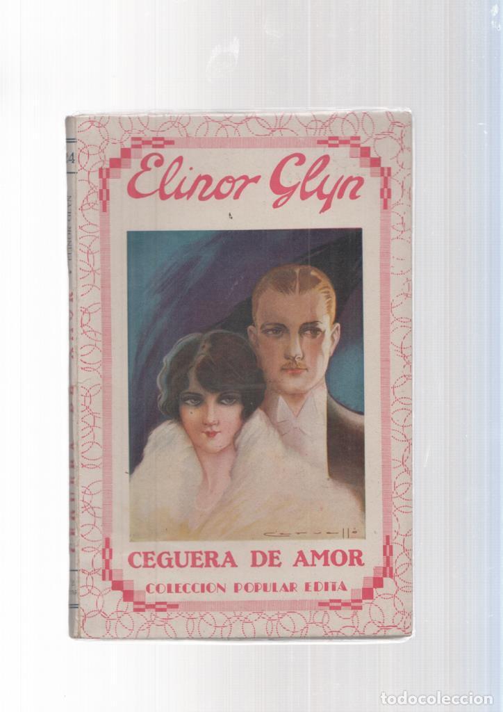 B&uuml;cher: Coleccion Popular Edita: Ceguera de amor - Elinor Glyn