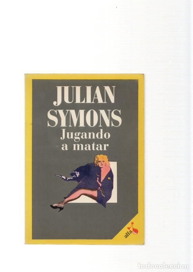 Libros: Jugando a matar - Julian Symons - Foto 1