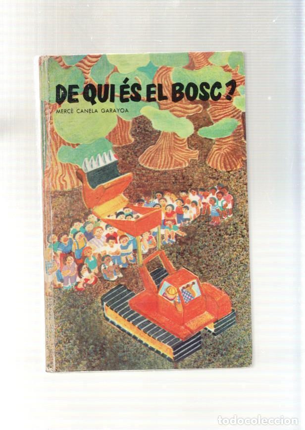 Libros: De qui es el bosc ? - Merce Canela Garayoa - Foto 1
