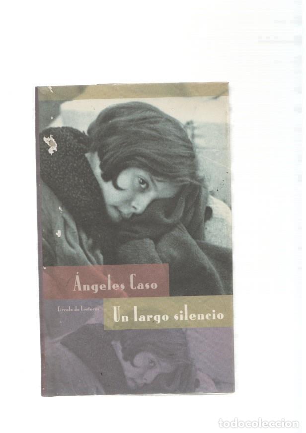 Libros: Un largo silencio - Angeles Caso - Foto 1