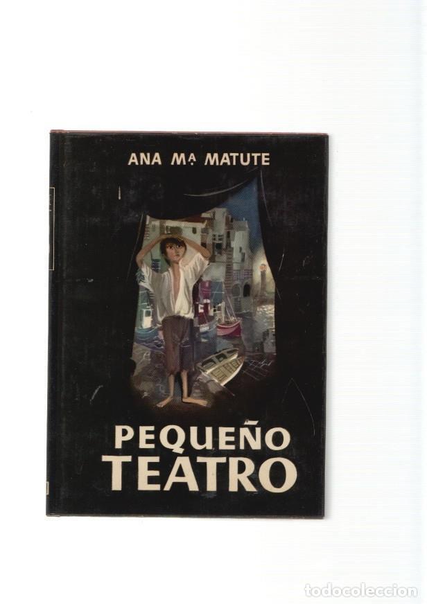 Libros: Peque&ntilde;o teatro - Ana Maria Matute - Foto 1