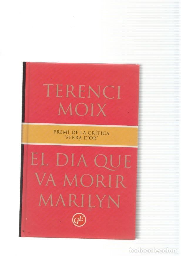 Libros: El dia que va morir Marilyn - Terenci Moix - Foto 1