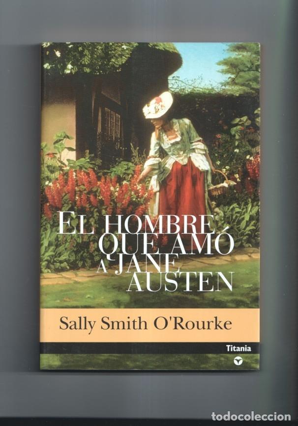 Libros: El hombre que amo a Jane Austen - Sally Smith ORourke - Foto 1