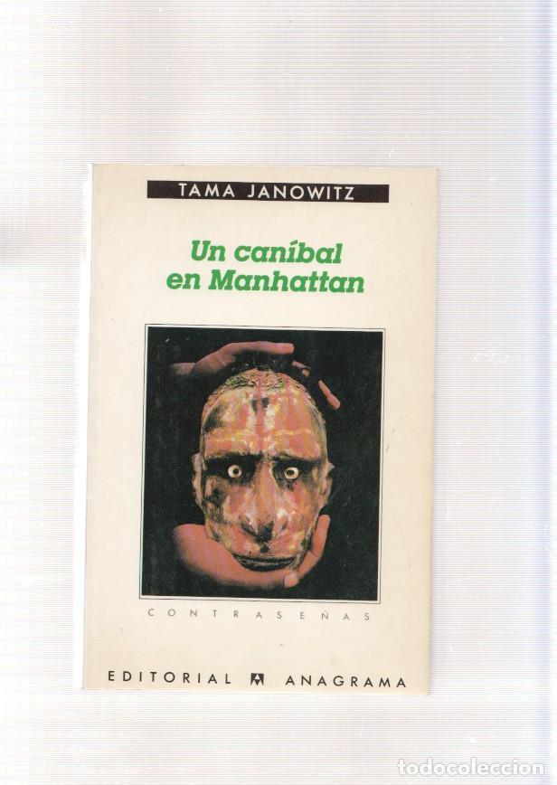Libros: Un canibal en Manhattan - Tama Janowitz - Foto 1