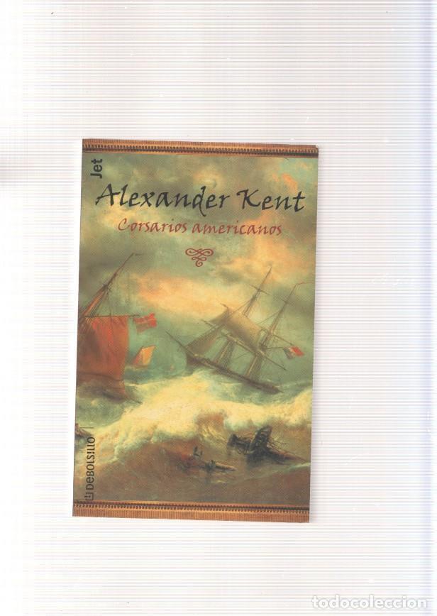Libros: Corsarios Americanos - Alexander Kent - Foto 1
