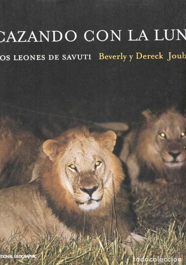 Libri di seconda mano: National Geografic. Cazando con la luna. Los leones de Savuti - varios