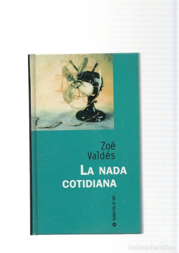 Libros: La nada cotidiana - Zoe Valdes - Foto 1