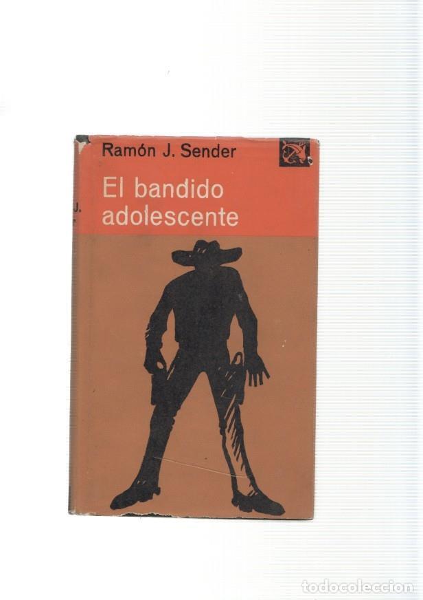 Libros: El bandido adolescente - Ramon J. Sender - Foto 1