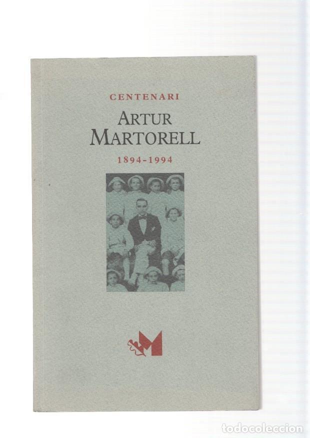 Libros: Centenari Artur Martorell 1894-1994 - varios - Foto 1