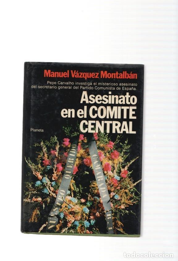 Libros: Asesinato en el comite central - Manuel Vazquez Montalban - Foto 1