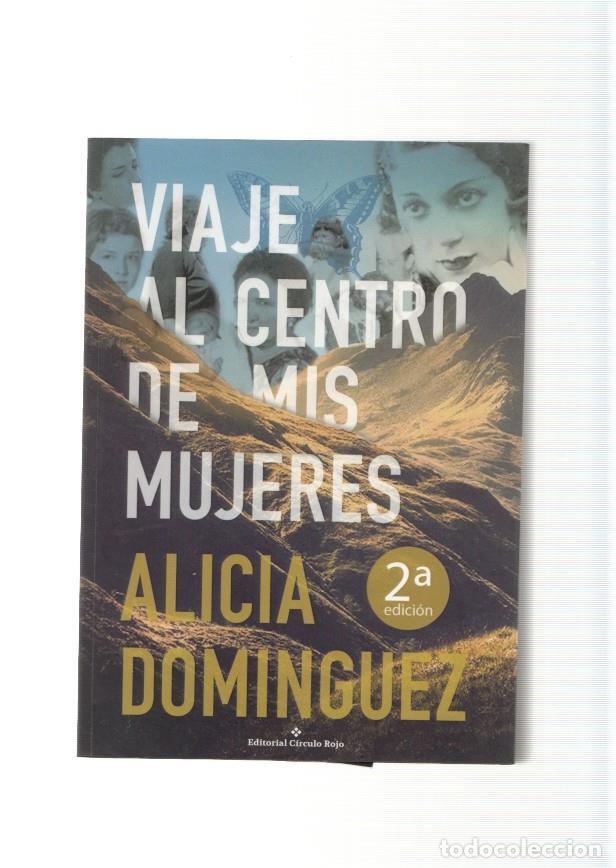Livres: Viaje al centro de mis mujeres - Alicia Dominguez