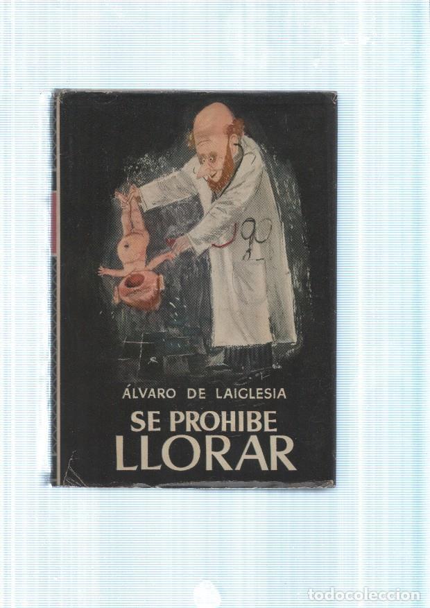 Libros: Se prohibe llorar - Alvado de Laiglesia - Foto 1