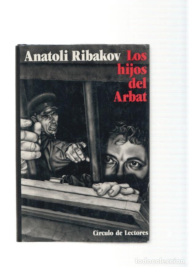 Libros: Los hijos del Arbat - Anatoli Ribakov - Foto 1
