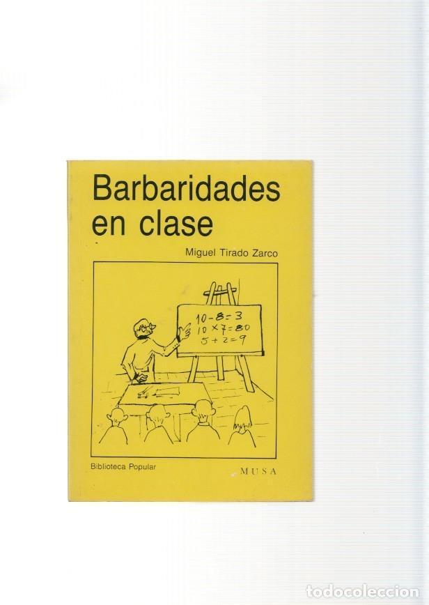 Libros: Barbaridades en clase - Miguel Tirado Zarco - Foto 1
